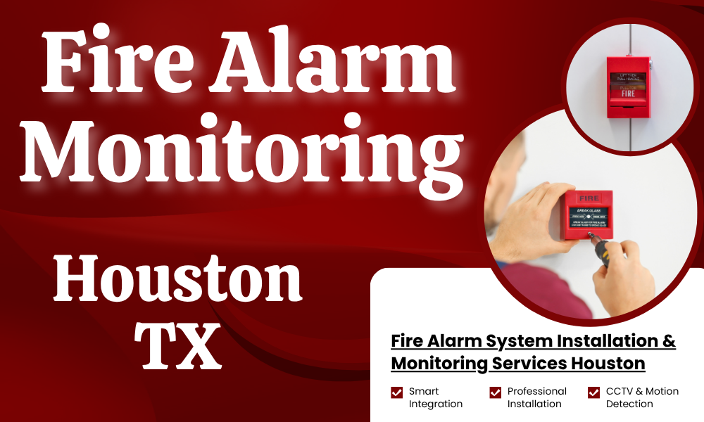 Everything You Need to Know About Fire Alarm Monitoring Houston TX