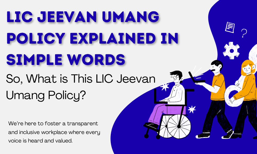 LIC Jeevan Umang Policy Explained in Simple Words
