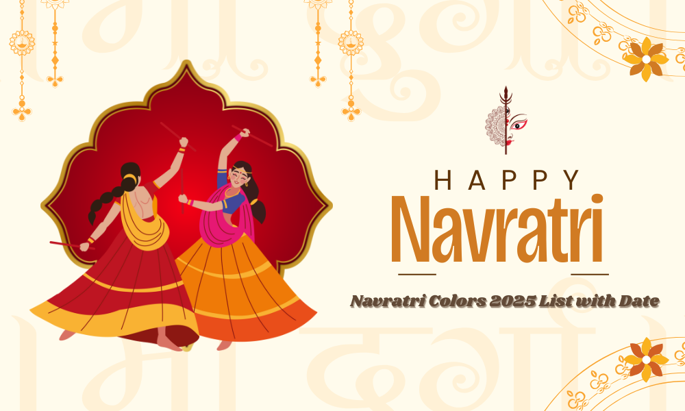 Navratri Colors 2025 List with Date & Their Centrality - Nine Colors of Navratri Day Wise