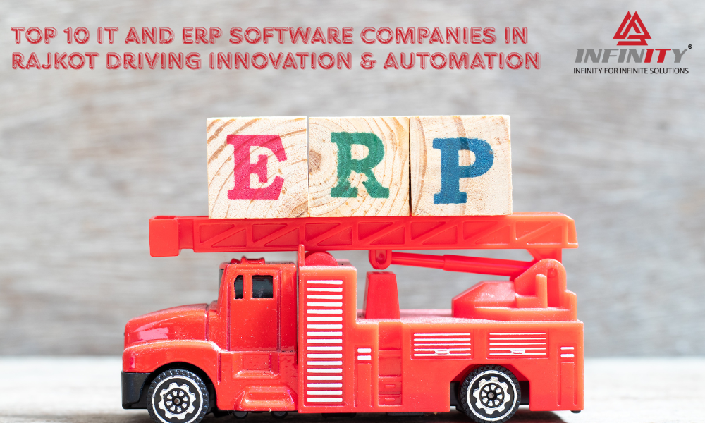 Top 10 IT and ERP Software Companies in Rajkot Driving Innovation & Automation