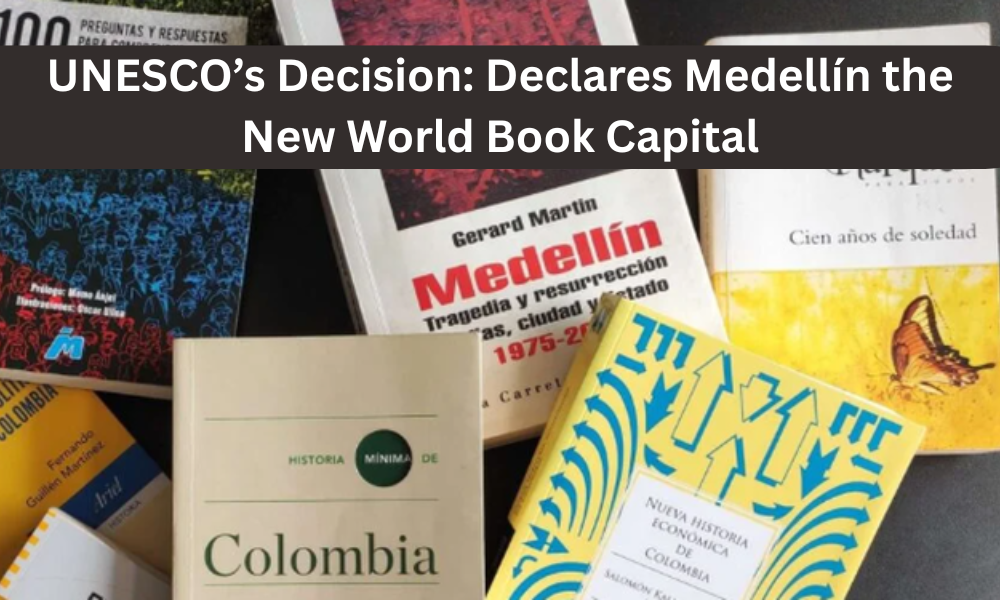 UNESCO’s Decision Declares Medellín the New World Book Capital