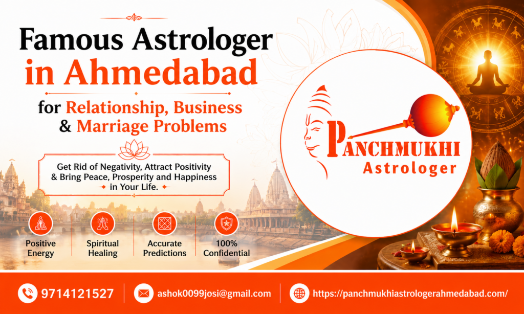 Famous Astrologer in Ahmedabad for Relationship, Business & Marriage Problems