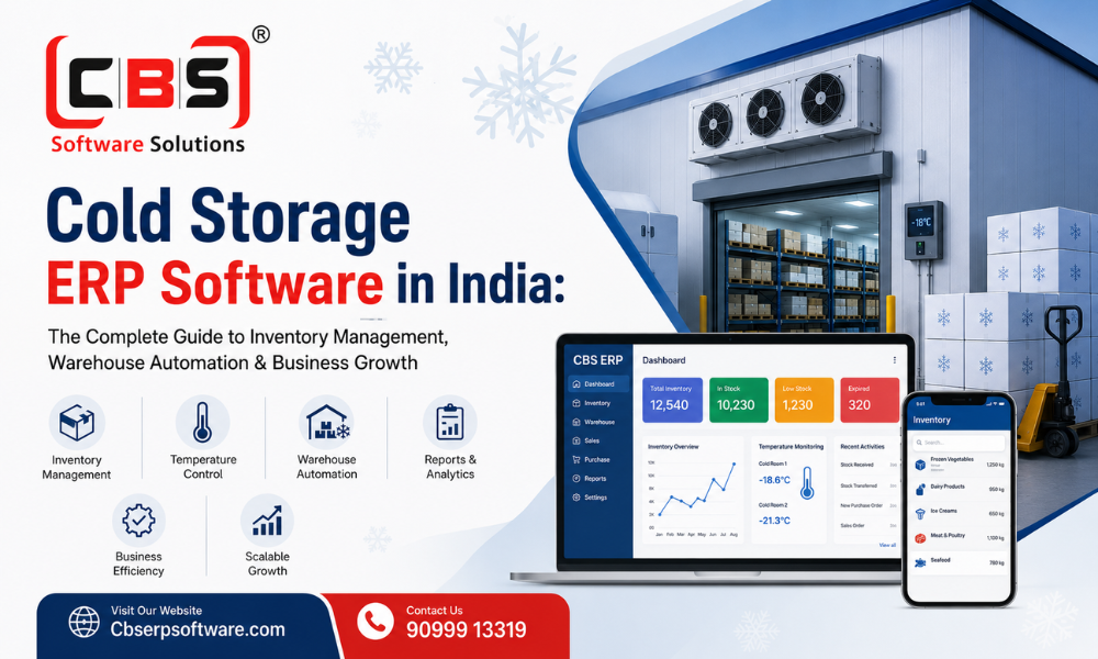 Cold Storage ERP Software in India The Complete Guide to Inventory Management, Warehouse Automation & Business Growth